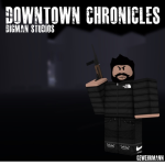 [OFFICIAL] Downtown Chronicles