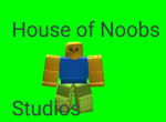 House of Noobs Studios