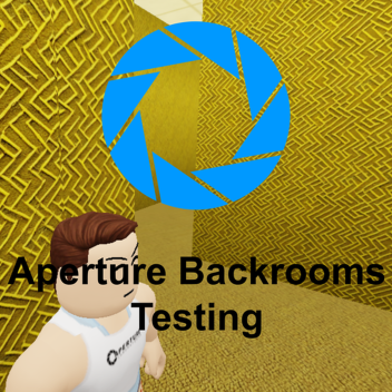 Aperture Backrooms Testing