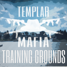 Templar Mafia Training Grounds