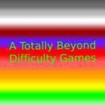 A Totally Beyond Difficulty Games