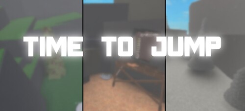 TIME TO JUMP
