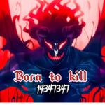 Born _to_ kill