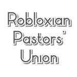 Robloxian Pastors Union