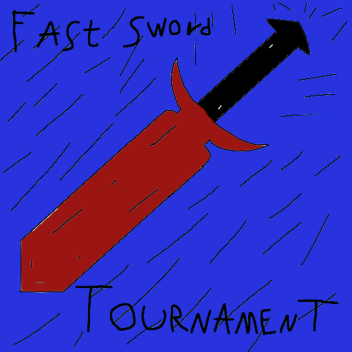 Fast Sword Tournament (TESTING)