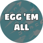 Egg 'Em All