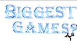 Biggest games?