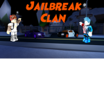 Jailbreak Clan!