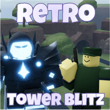Retro Tower Blitz [ALPHA]
