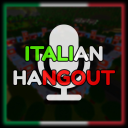 🎙️ ITALIAN HANGOUT 🔊 [BETA NEW]