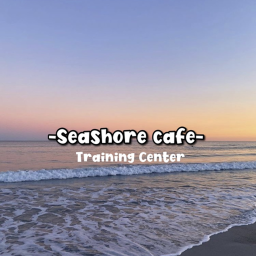 Seashore Cafe Training Center