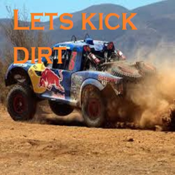 Lets Kick Dirt