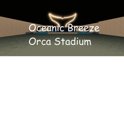 Oceanic Breeze | Orca Stadium