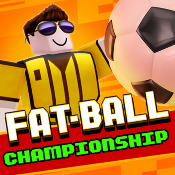 The Super Roblox Fat-Ball Championship