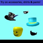 Try on accessories, shirts & pants!