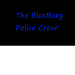 The BloxBurg Police Crew