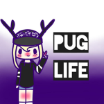 *+!PUG LIFE!+*