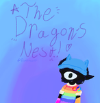 The Dragon’s Nest!
