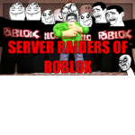 Server Raiders Of Roblox
