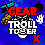Gear Troll Tower X💥