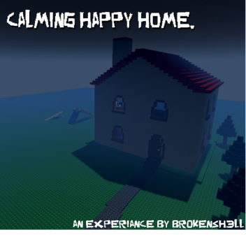 Calming Happy Home