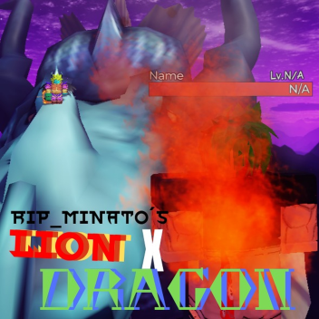 [NOVA UPDATE!] Lion X Dragon
