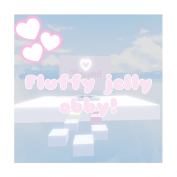Fluffy Jelly Obby! ☁💕