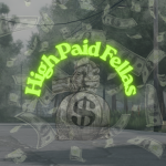 High Paid Fellas Community