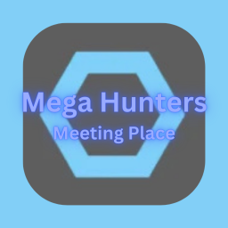 Mega Hunters Meeting Place