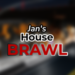 Jan's House : Brawl (ALPHA)