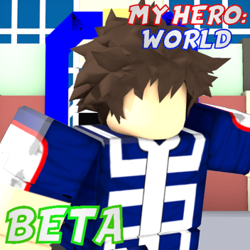 [ROLEPLAY] My Hero: World (My Hero Academia)