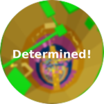 Determined!