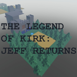 The Legend of Kirk: Jeff Returns