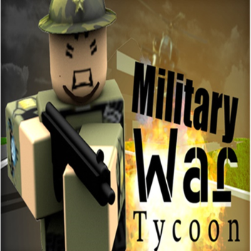Military War Tycoon!