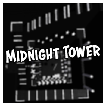 (NEW TOWER!) Midnight Tower
