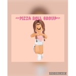 ~Pizza Roll Group~