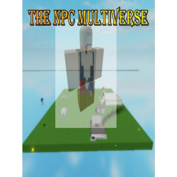 The NPC Multiverse (CUTSCENE REMOVED FOR NOW)
