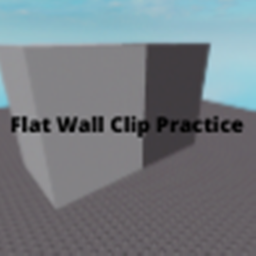 Flat Wall Clip Practice