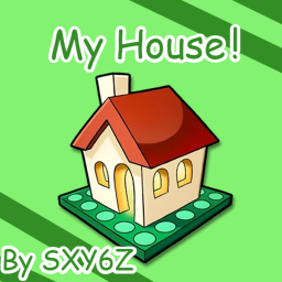 My House!
