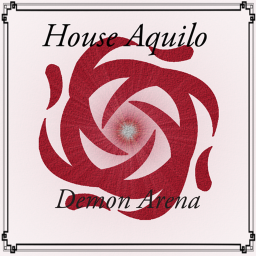 ✵House Aquilo✵ Demon Arena