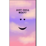 •Still•Chill*