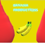 Banana Productions.