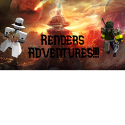 Renders Adventures [1st chapter]