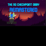 The No Checkpoint Obby Remastered