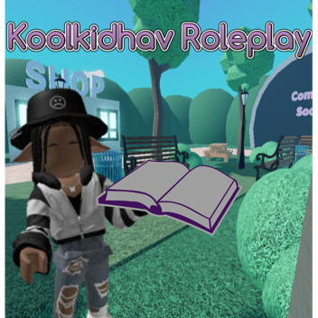 Koolkidhav Roleplay!