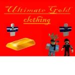 ultimate gold clothing :)