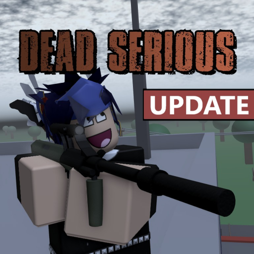 DEAD SERIOUS