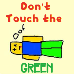 Don't Touch The Green