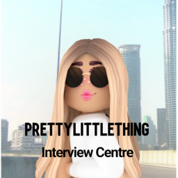 PrettyLittleThing Interview Centre✨