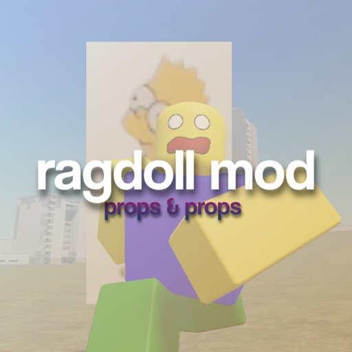 Ragdoll Mod (✨MORE PROPS)